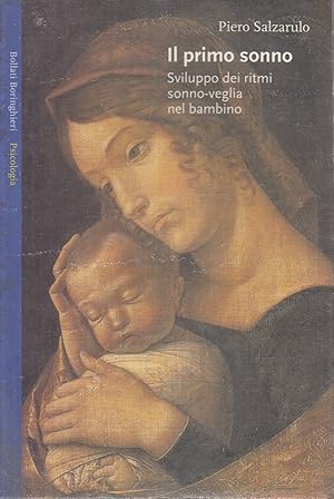 IL PRIMO SONNO. Sviluppo dei ritmi sonno-veglia nel bambino