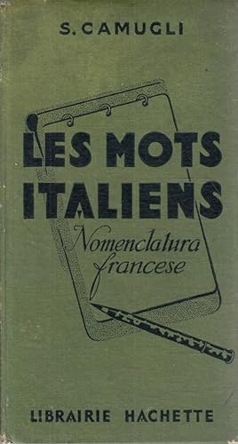 Seller image for Les mots italiens et les locutions italiennes groups d'aprs le sens (Nomenclatura francese) for sale by Laboratorio del libro
