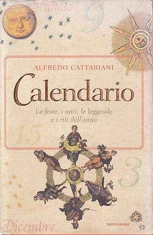 Imagen del vendedor de Calendario. Le feste, i miti, le leggende e i riti dell'anno a la venta por Laboratorio del libro