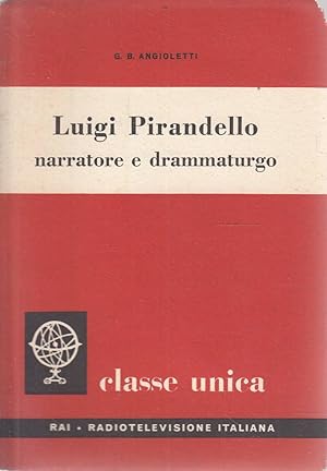 LUIGI PIRANDELLO narratore e drammaturgo