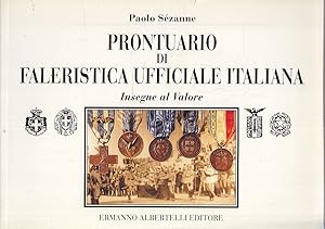 Prontuario di faleristica ufficiale italiana. Regno di Sardegna, Regno d'Italia, Repubblica Socia...