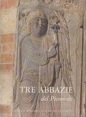 Seller image for TRE ABBAZIE DEL PIEMONTE for sale by Laboratorio del libro