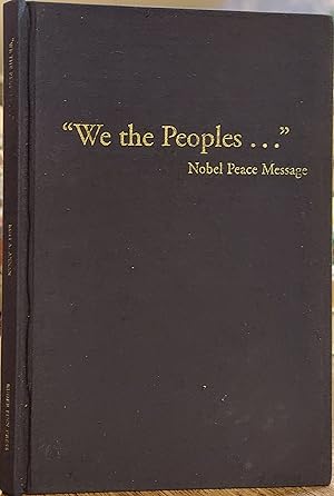 Bild des Verkufers fr We the Peoples (The 2001 Nobel Peace Prize Lecture Oslo, December 10, 2001) zum Verkauf von The Book House, Inc.  - St. Louis