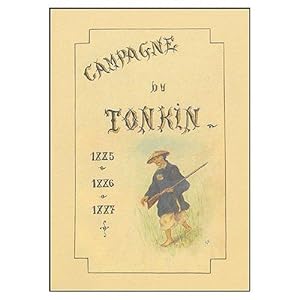 Campagne du Tonkin. 1885 - 1886 - 1887. Correspondance du Sergent Delahaut.