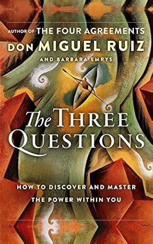 Imagen del vendedor de THE THREE QUESTIONS: How to Discover and Master the Power Within You a la venta por WeBuyBooks