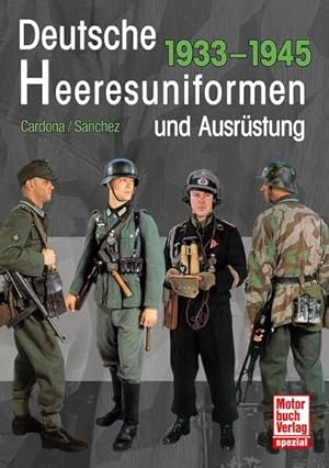 Imagen del vendedor de Deutsche Heeresuniformen und Ausrstung: 1933-1945 1933-1945 a la venta por Antiquariat Mander Quell