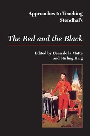 Seller image for Approaches to Teaching Stendhal's the Red and the Black for sale by GreatBookPrices