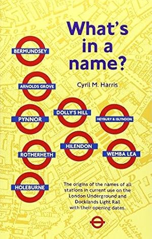 Seller image for What's in a Name?: Origins of Station Names on the London Underground for sale by WeBuyBooks