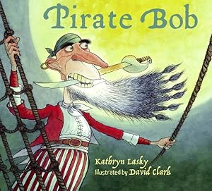 Bild des Verkufers fr Pirate Bob zum Verkauf von GreatBookPrices