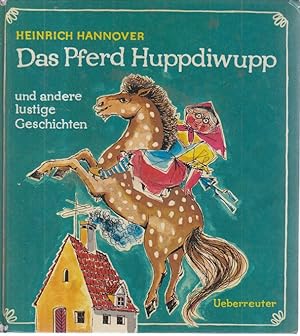 Image du vendeur pour Das Pferd Huppdiwupp und andere lustige Geschichten mis en vente par Allguer Online Antiquariat