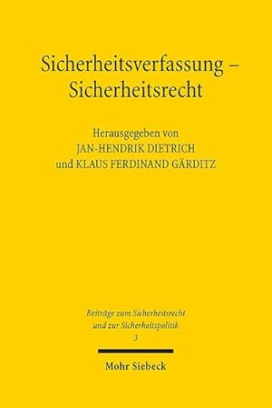 Bild des Verkufers fr Sicherheitsverfassung - Sicherheitsrecht: Festgabe fr Kurt Graulich zum 70. Geburtstag (SRSP, Band 3) Festgabe fr Kurt Graulich zum 70. Geburtstag zum Verkauf von Antiquariat Mander Quell