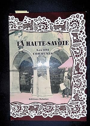 Image du vendeur pour La Haute-Savoie les 294 communes mis en vente par LibrairieLaLettre2