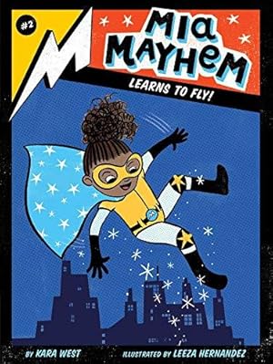 Bild des Verkufers fr Mia Mayhem Learns to Fly!: Volume 2 zum Verkauf von WeBuyBooks