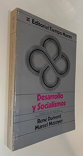 Imagen del vendedor de Desarrollo y Socialismos: Estudio de los problemas socio-econmicos del Tercer Mundo a la venta por Nk Libros