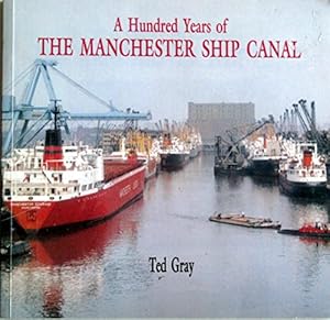 Bild des Verkufers fr Hundred Years of the Manchester Ship Canal zum Verkauf von WeBuyBooks