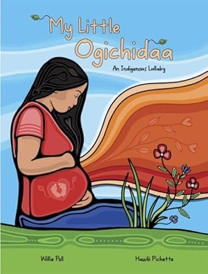 Seller image for My Little Ogichidaa : An Indigenous Lullaby for sale by GreatBookPrices