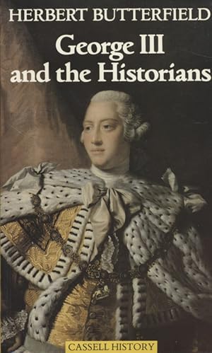 Seller image for George III and the Historians (Cassell history) for sale by Fundus-Online GbR Borkert Schwarz Zerfa