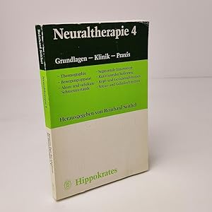 Neuraltherapie 4: Grundlagen - Klinik - Praxis. Speyerer Tage der Akademie