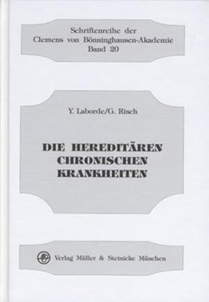 Seller image for Die hereditren chronischen Krankheiten (Schriftenreihe der Clemens von Bnninghausen-Akademie) for sale by Studibuch