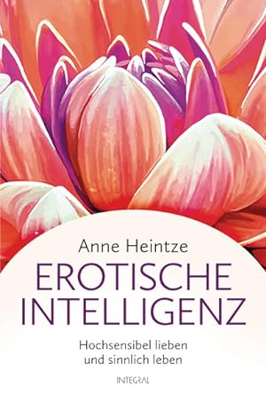 Seller image for Erotische Intelligenz: Hochsensibel lieben und sinnlich leben for sale by Studibuch