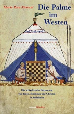 Seller image for Die Palme im Westen: Muslime, Juden und Christen im alten Andalusien for sale by Studibuch