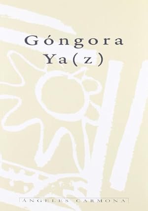 Imagen del vendedor de GONGORA YA (Z) a la venta por Libros Tobal