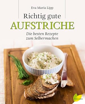 Seller image for Richtig gute Aufstriche: Die besten Rezepte zum Selbermachen for sale by Studibuch