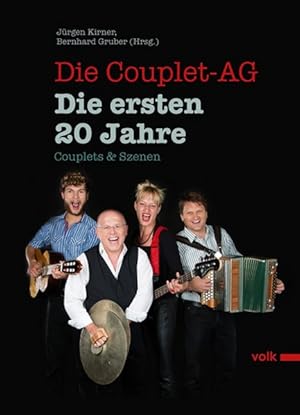 Die Couplet-AG. Die ersten 20 Jahre. Couplets & Szenen.