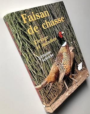 FAISAN DE CHASSE ELEVAGE ET MALADIES