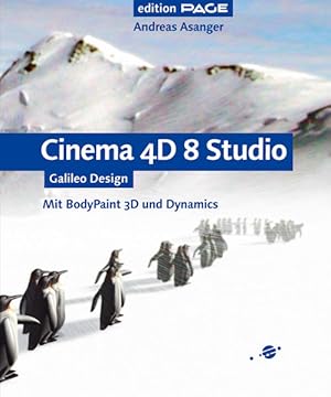 Bild des Verkufers fr Cinema 4D 8 Studio: Komplett in Farbe, mit CD-ROM: Mit BodyPaint 3D und Dynamics ? 100% neue Beispiele (Galileo Design) zum Verkauf von Studibuch