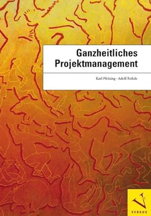 Immagine del venditore per Ganzheitliches Projektmanagement venduto da Studibuch