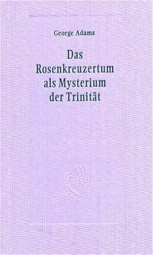 Bild des Verkufers fr Das Rosenkreuzertum als Mysterium der Trinitt zum Verkauf von Studibuch