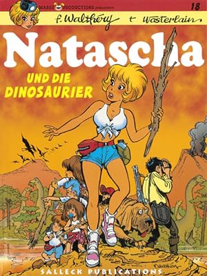 Image du vendeur pour Natascha: Band 18: Natascha und die Dinosaurier (Natascha Einzelbnde) mis en vente par Studibuch