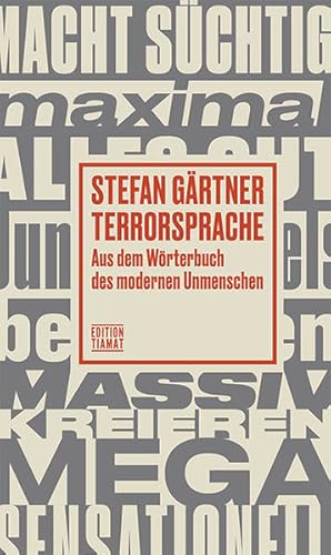 Bild des Verkufers fr Terrorsprache. Aus dem Wrterbuch des modernen Unmenschen. zum Verkauf von A43 Kulturgut