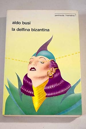 Imagen del vendedor de La delfina bizantina a la venta por Alcan Libros