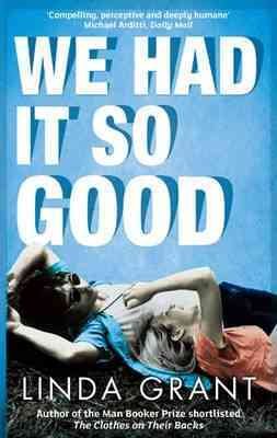 Image du vendeur pour We Had It So Good mis en vente par GreatBookPricesUK