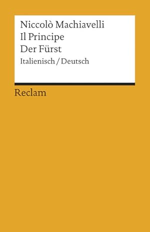 Bild des Verkufers fr Il Principe /Der Frst: Ital. /Dt. (Reclams Universal-Bibliothek) zum Verkauf von Express-Buchversand