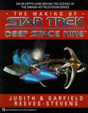 Immagine del venditore per The Making of "Star Trek - Deep Space Nine" (Star Trek (trade/hardcover)) venduto da WeBuyBooks