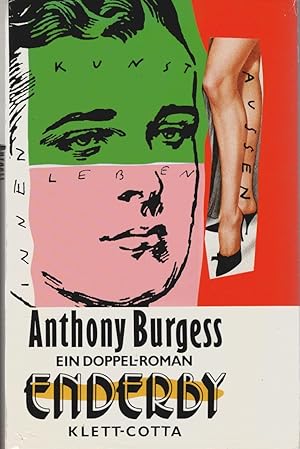 Enderby : ein Doppel-Roman. Aus dem Engl. übers. von Wolfgang Krege und Joachim Kalka