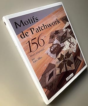 Motifs de patchwork : 156 blocs originaux