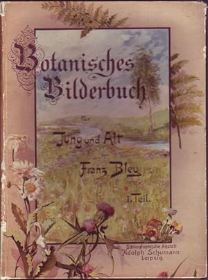 Bild des Verkufers fr Botanisches Bilderbuch fr Jung und Alt. zum Verkauf von Aegis Buch- und Kunstantiquariat