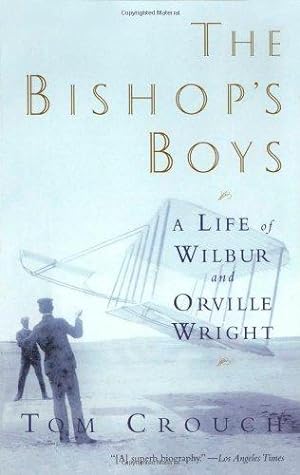 Seller image for The Bishops Boys    A Life of Wilbur & Orville Wright Rei: A Life of Wilbur and Orville Wright (Revised) for sale by WeBuyBooks 2