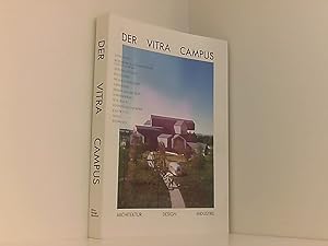 Bild des Verkufers fr Der Vitra Campus: Architektur Design Industrie Architektur, Design, Industrie zum Verkauf von Book Broker