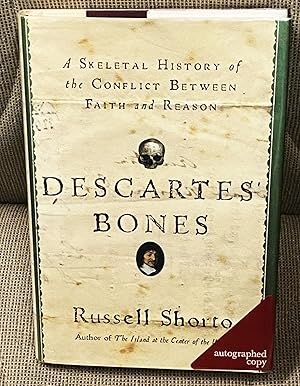 Imagen del vendedor de Descartes' Bones, A Skeletal History of the Conflict Between Faith and Reason a la venta por My Book Heaven