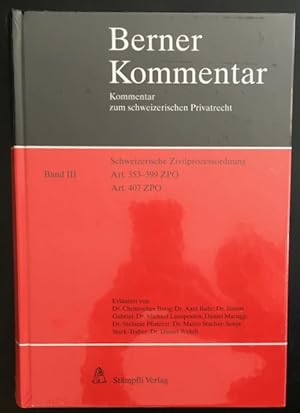 Bild des Verkufers fr Berner Kommentar: Schweizerische Zivilprozessordnung Band III, Art. 353-399 ZPO und Art. 407 ZPO. zum Verkauf von Antiquariat Im Seefeld / Ernst Jetzer