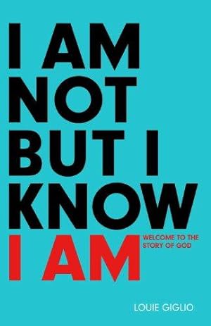Seller image for I Am Not But I Know I Am: Welcome to the Story of God for sale by WeBuyBooks