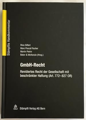 Stämpflis Handkommentar SHK: GmbH-Recht: Revidiertes Recht der Gesellschaft mit beschränkter Haft...