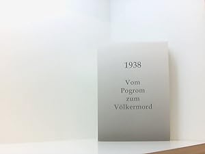 Seller image for November 1938 - Vom Progrom zum Vlkermord: Dokumentation einer Veranstaltung des Vereins Porta Pacis am 7. November 1998 im Gedenken an die Reichsprogromnacht vor 60 Jahren for sale by Book Broker