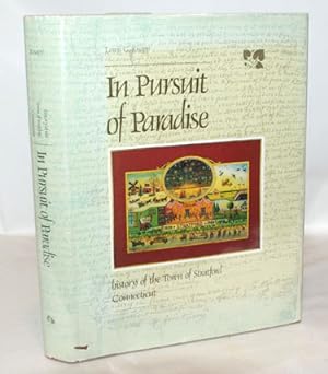 Seller image for In Pursuit of Paradise History of the Towns of Stratford, Connecticut for sale by Town's End Books, ABAA
