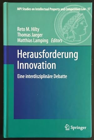Bild des Verkufers fr Herausforderung Innovation: Eine interdisziplinre Debatte. zum Verkauf von Antiquariat Im Seefeld / Ernst Jetzer
